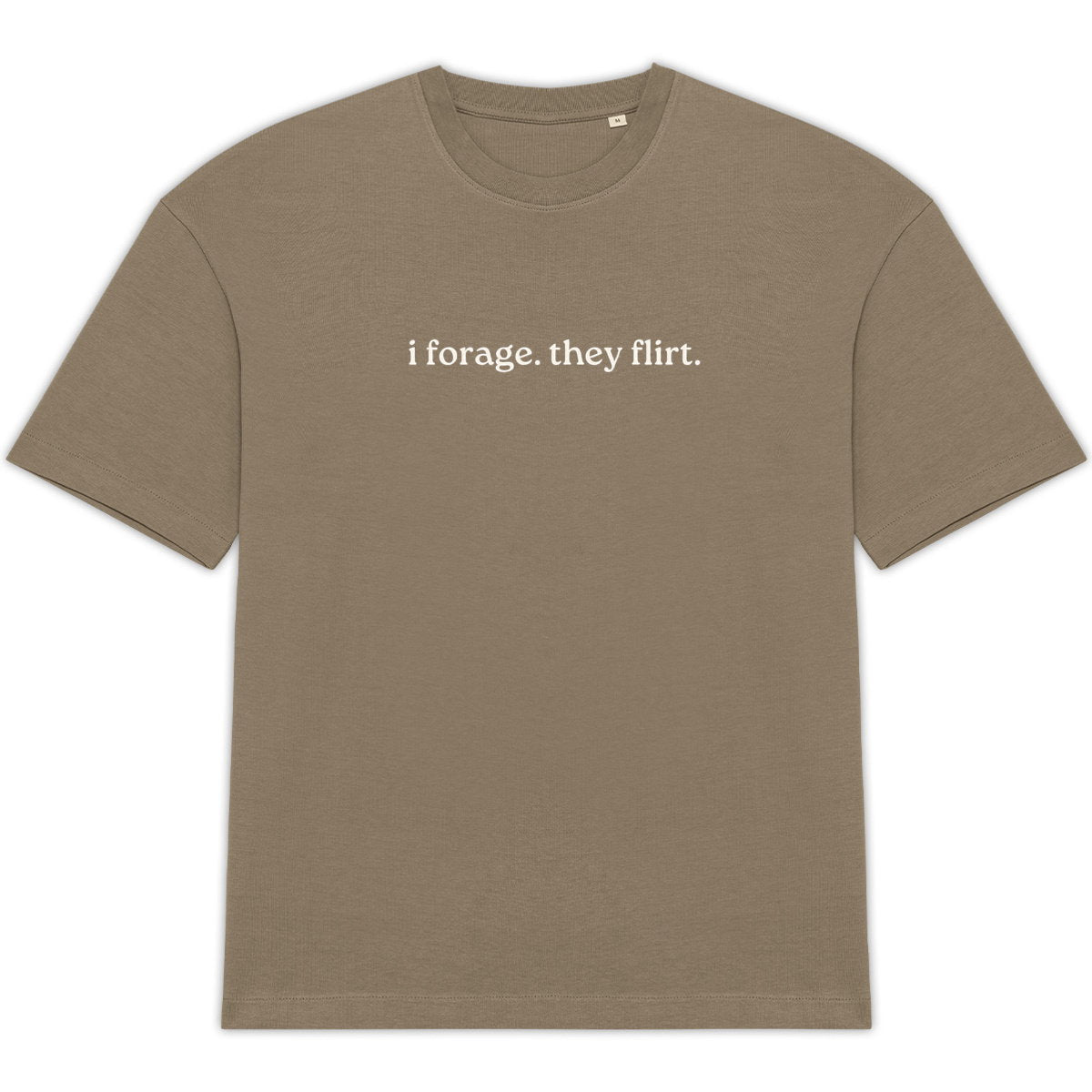 i forage. they flirt. oversized tee - front_0