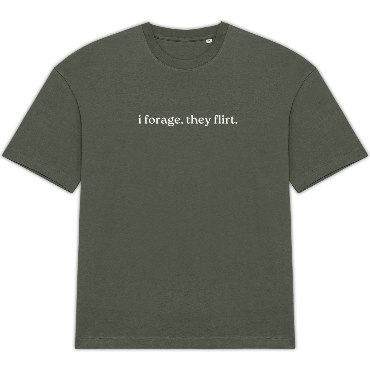 i forage. they flirt. oversized tee - front_1